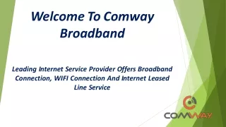 Welcome To Comway Broadband