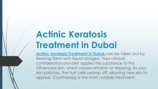 Actinic Keratosis Treatment in Dubai 2