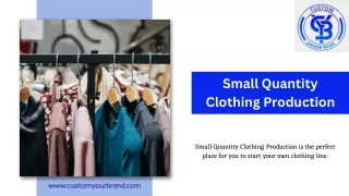 Small Quantity Clothing Production