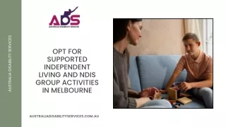 Opt for Supported Independent Living and NDIS Group Activities in Melbourne