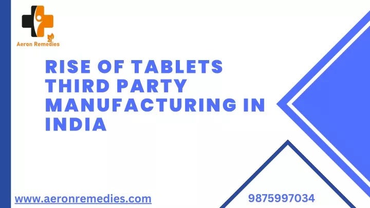 rise of tablets third party manufacturing in india
