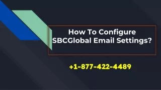 How To Configure SBCGlobal Email Settings?  1-877-422-4489