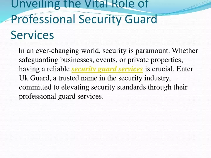 unveiling the vital role of professional security guard services