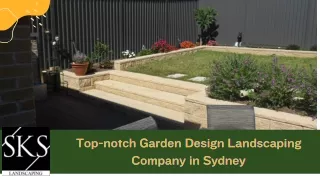 Top-notch Garden Design Landscaping Company in Sydney