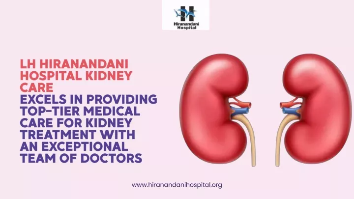 lh hiranandani hospital kidney care excels