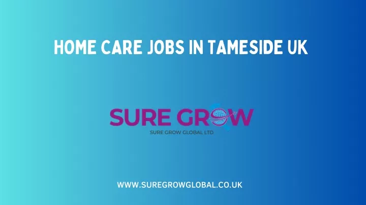 home care jobs in tameside uk