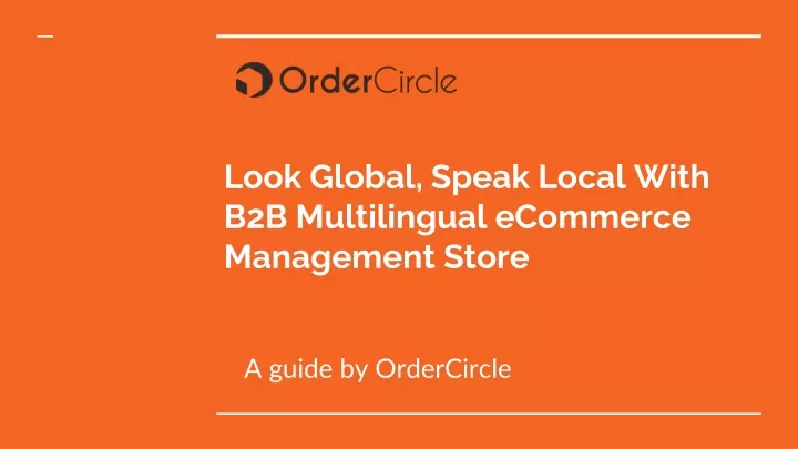 look global speak local with b2b multilingual ecommerce management store