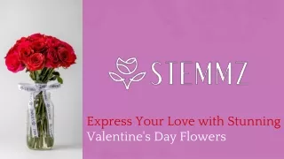 Express Your Love with Stunning Valentine's Day Flowers