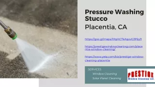 Pressure Washing Stucco Placentia, CA