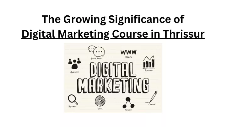 the growing significance of digital marketing