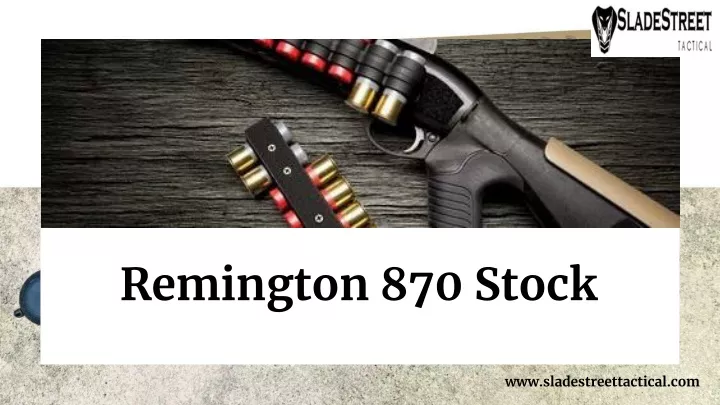 remington 870 stock