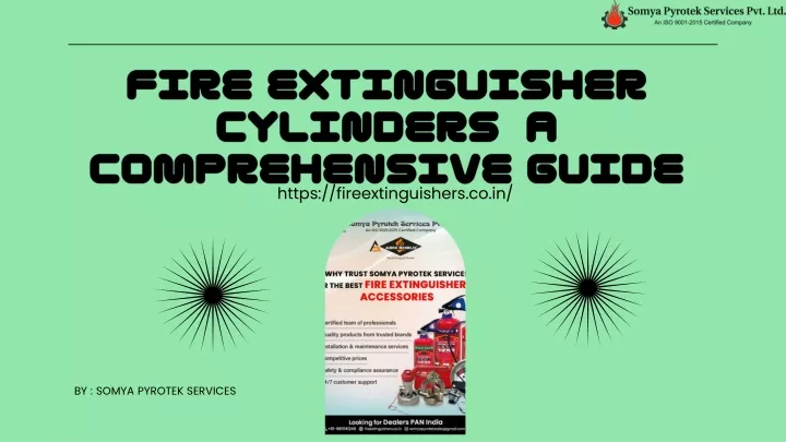 fire extinguisher cylinders a comprehensive guide