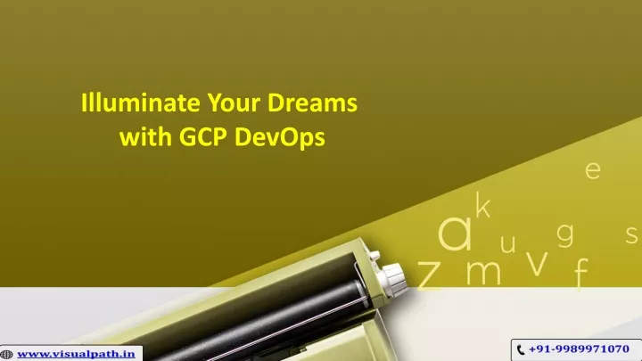 i lluminate your dreams with gcp devops