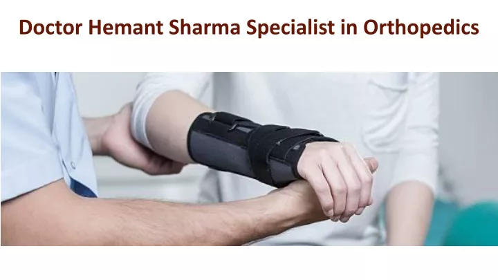 doctor hemant sharma specialist in orthopedics