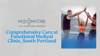 Comprehensive Care at Functional Medical Clinic, South Portland