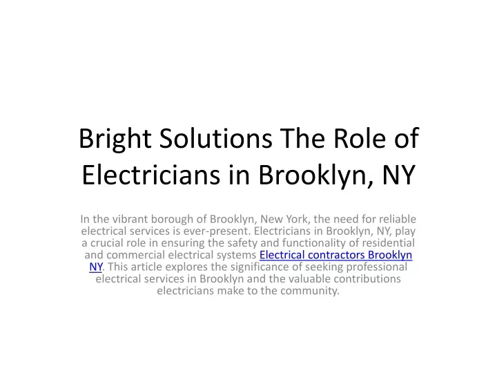 bright solutions the role of electricians in brooklyn ny