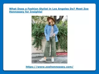 What Does a Fashion Stylist in Los Angeles Do