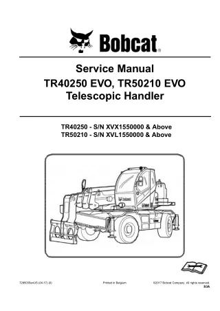 Bobcat TR50210 EVO Telescopic Handler Service Repair Manual SN XVL1550000 and Above