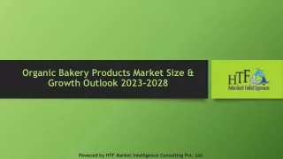 Organic Bakery Products Market Size & Growth Outlook 2023-2028