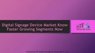Digital Signage Device Market Know Faster Growing Segments Now