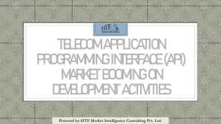 Telecom Application Programming Interface (API) Market Booming on Development Activities