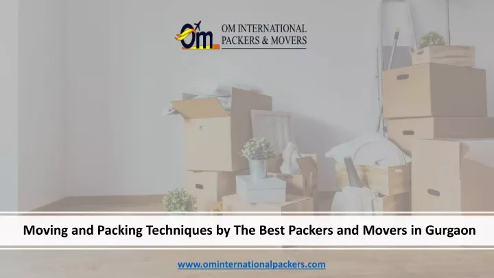 moving and packing techniques by the best packers
