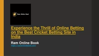 Experience the Thrill of Online Betting on the Best Cricket Betting Site in India