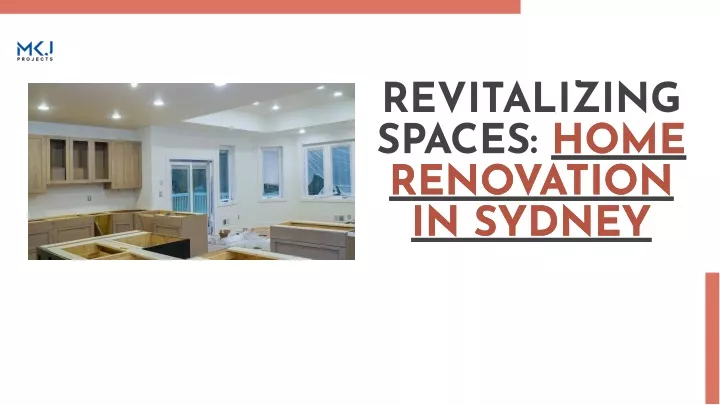 revitalizing spaces home renovation in sydney