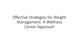 Effective Strategies for Weight Management A Wellness Center Approach