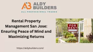 Rental Property Management San Jose Ensuring Peace of Mind and Maximizing Returns