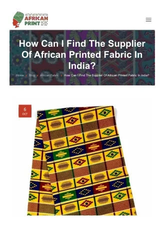 How Can I Find The Supplier Of African Printed Fabric In India?