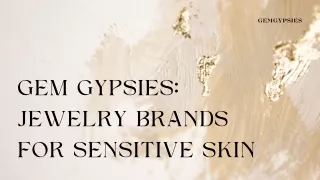 Gem Gypsies Jewelry Brands for Sensitive Skin