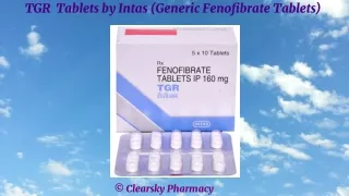 TGR  Tablets by Intas (Generic Fenofibrate Tablets)
