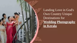 Landing Love in God's Own Country Unique Destinations for Wedding Photography in Kerala