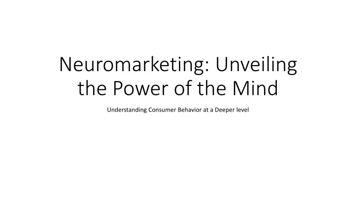 neuromarketing unveiling the power of the mind