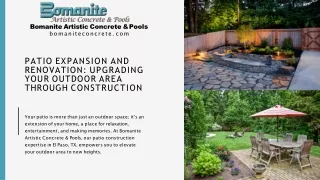 Bomanite Artistic Concrete & Pools - Patio Expansion and Renovation Upgrading Your Outdoor Area through Construction