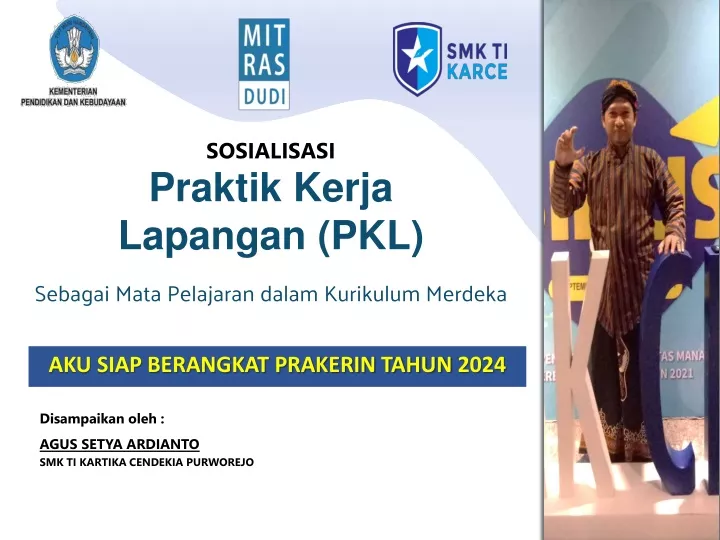 sosialisasi praktik kerja lapangan pkl sebagai mata pelajaran dalam kurikulum merdeka