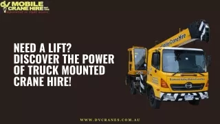 Need a Lift Discover the Power of Truck Mounted Crane Hire!