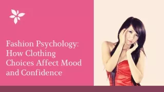 Fashion Psychology How Clothing Choices Affect Mood and Confidence
