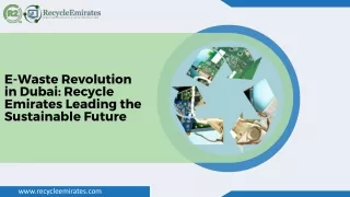 E-Waste Revolution in Dubai Recycle Emirates Leading the Sustainable Future