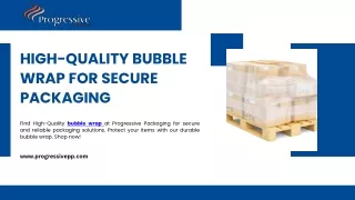 High-Quality Bubble Wrap for Secure Packaging
