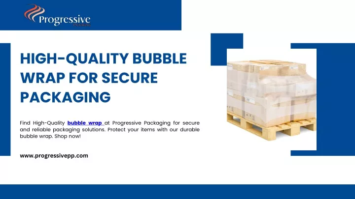 high quality bubble wrap for secure packaging