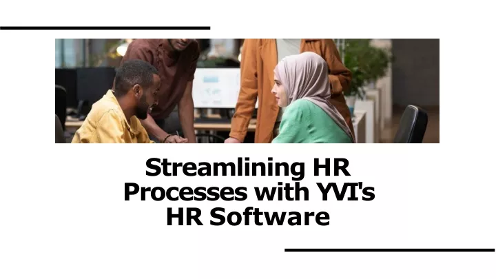 streamlining hr processes with yvi s hr software