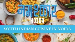 SOUTH INDIAN CUISINE IN NOIDA