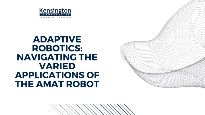 adaptive robotics navigating the varied