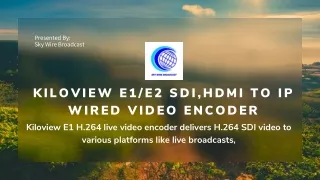 Buy the Best Videocast Equipment Kiloview E1 / E2