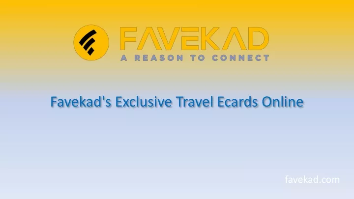 favekad s exclusive travel ecards online
