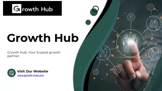 Empower Your Business with Growth Hub