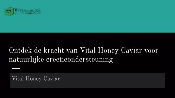 ontdek de kracht van vital honey caviar voor