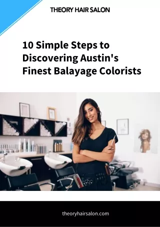 10 Simple Steps to Discovering Austin's Finest Balayage Colorists
